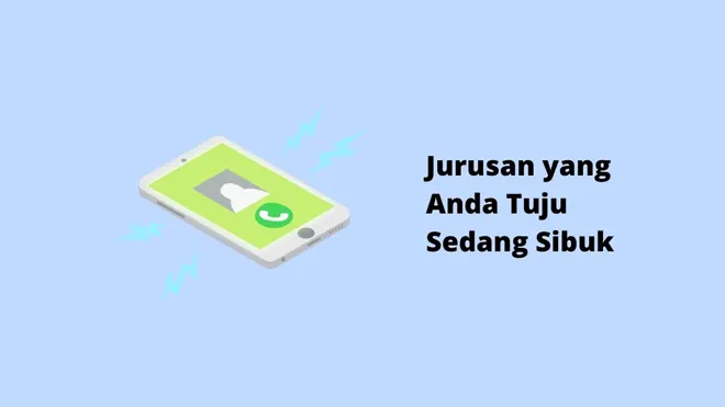 Jurusan yang Anda Tuju Sedang Sibuk