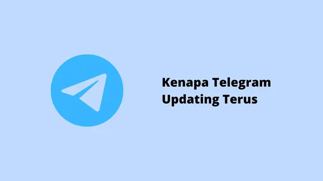 Kenapa Telegram Updating Terus