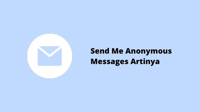 Send Me Anonymous Messages Artinya