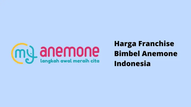 Harga Franchise Bimbel Anemone Indonesia
