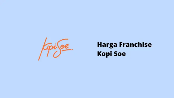 Harga Franchise Kopi Soe