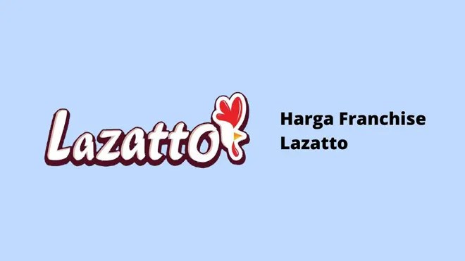 Harga Franchise Lazatto