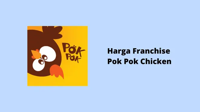 Harga Franchise Pok Pok Chicken