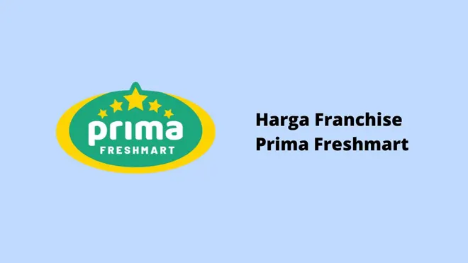 Harga Franchise Prima Freshmart