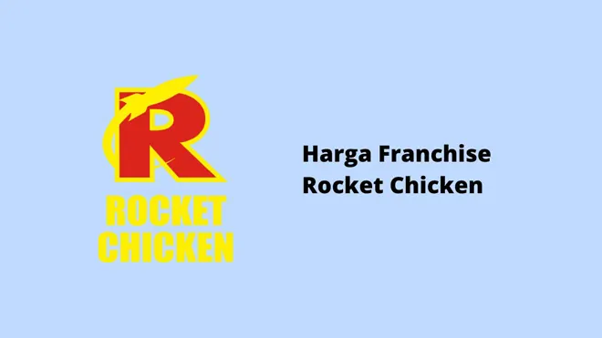 Harga Franchise Rocket Chicken