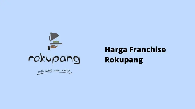 Harga Franchise Rokupang