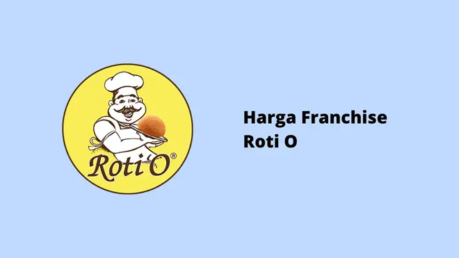 Harga Franchise Roti O