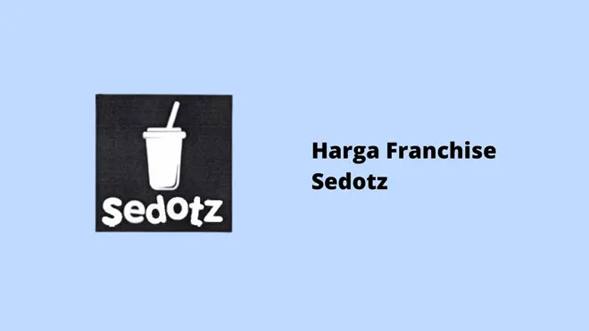 Harga Franchise Sedotz