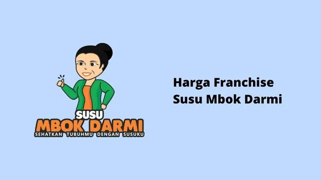Harga Franchise Susu Mbok Darmi