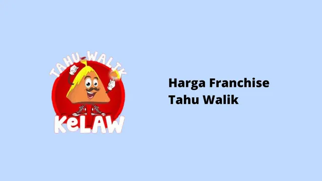 Harga Franchise Tahu Walik