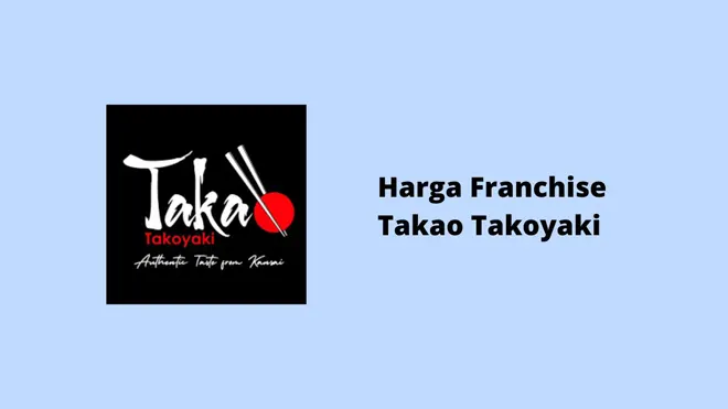 Harga Franchise Takao Takoyaki