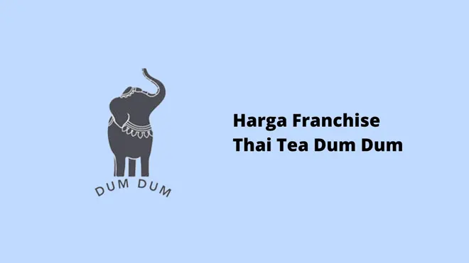 Harga Franchise Thai Tea Dum Dum