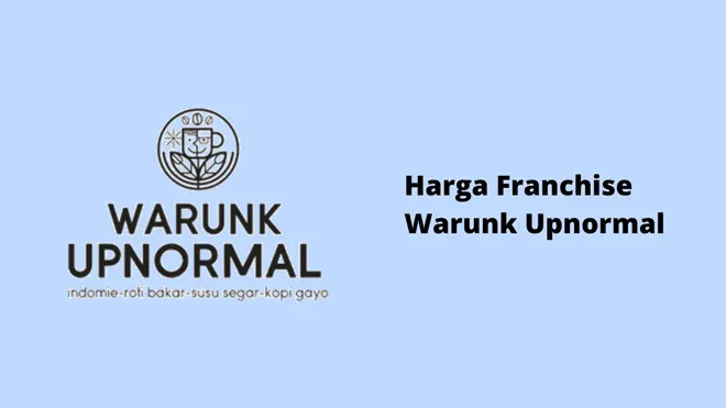 Harga Franchise Warunk Upnormal