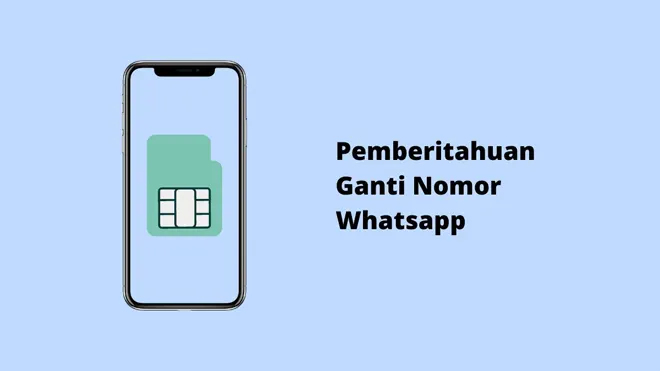 Pemberitahuan Ganti Nomor Whatsapp